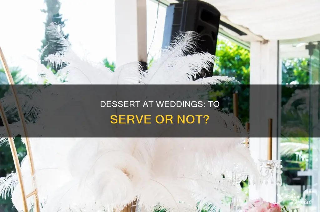 do you serve dessert at a wedding