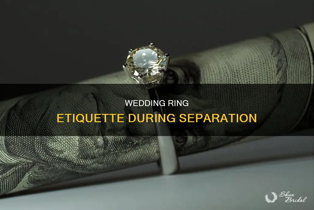 do you takw your wedding ring off when youre separated