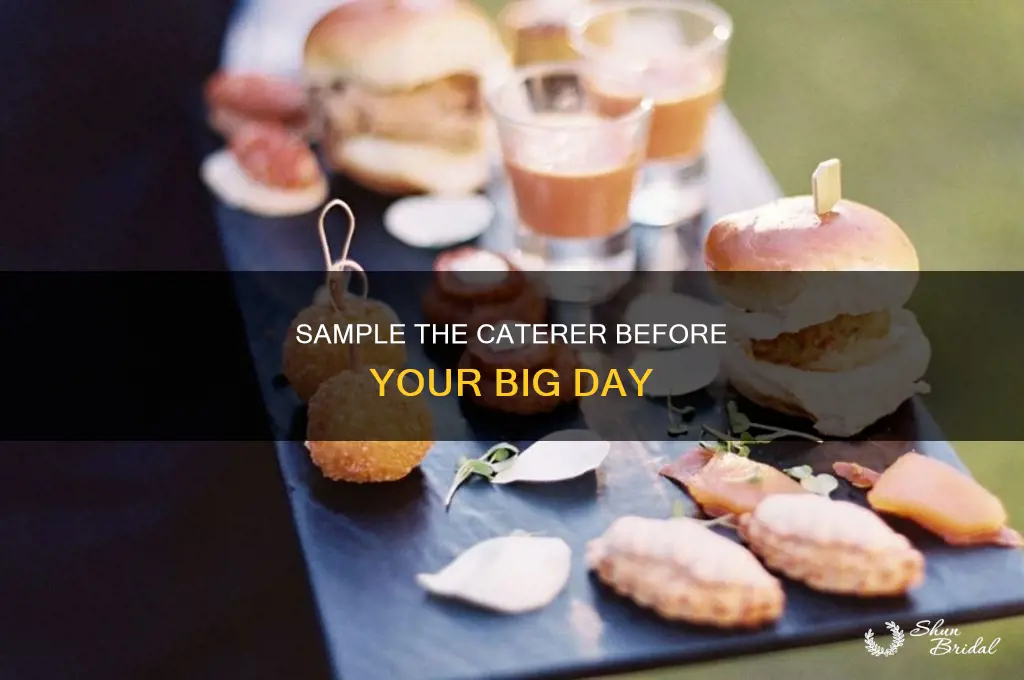 do you taste caterer before hiring for wedding