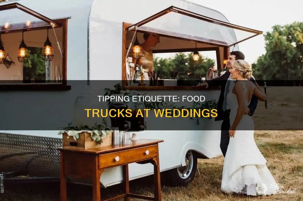 do you tip a food truck at a wedding
