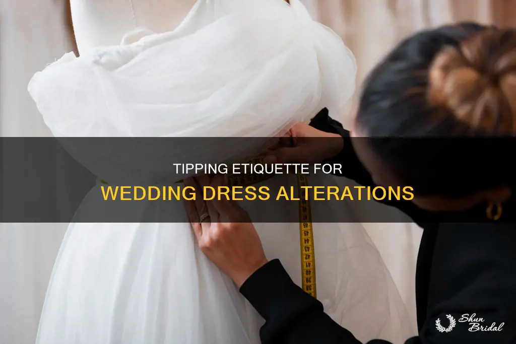 do you tip alterations wedding dress