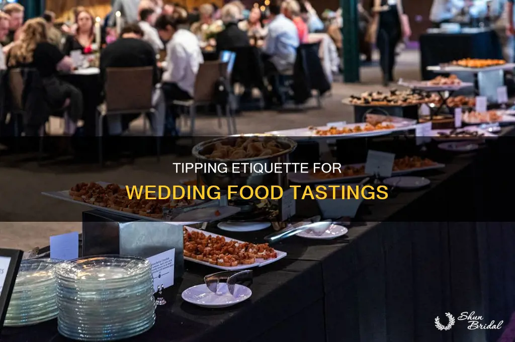 do you tip at a food tasting for a wedding