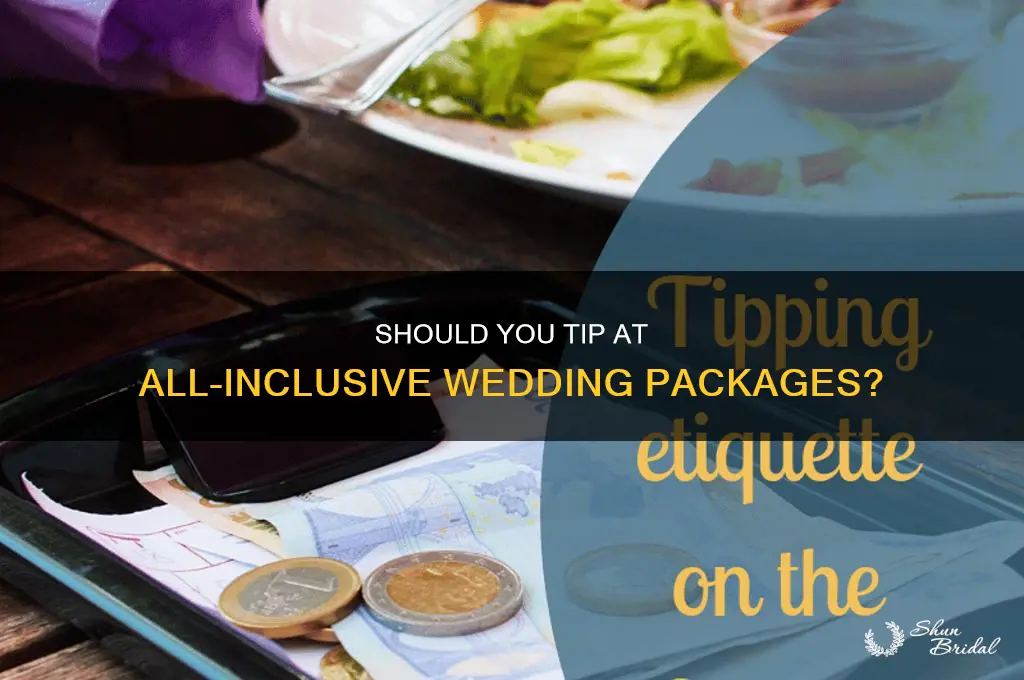 do you tip at all inclusive wedding packages