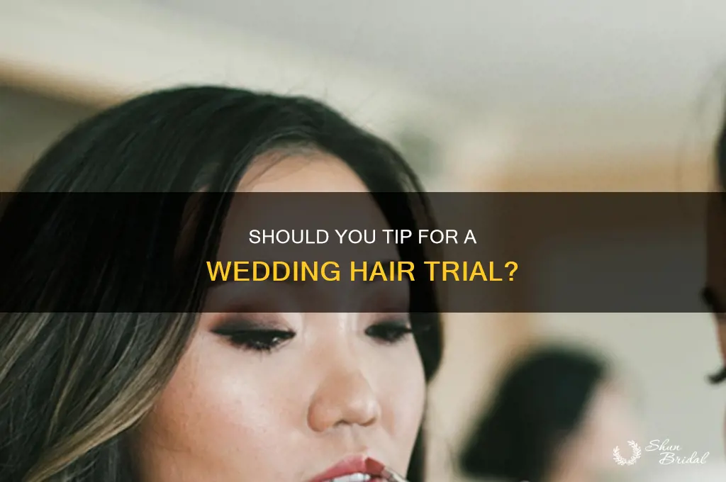do you tip at wedding hair trial