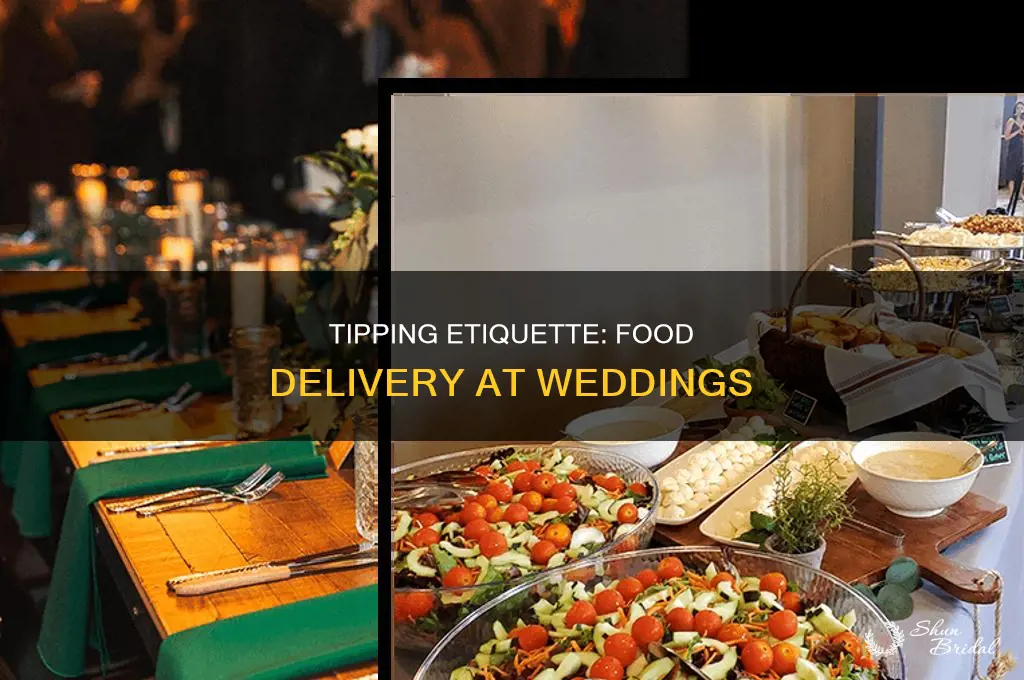 do you tip person who drops off food at wedding
