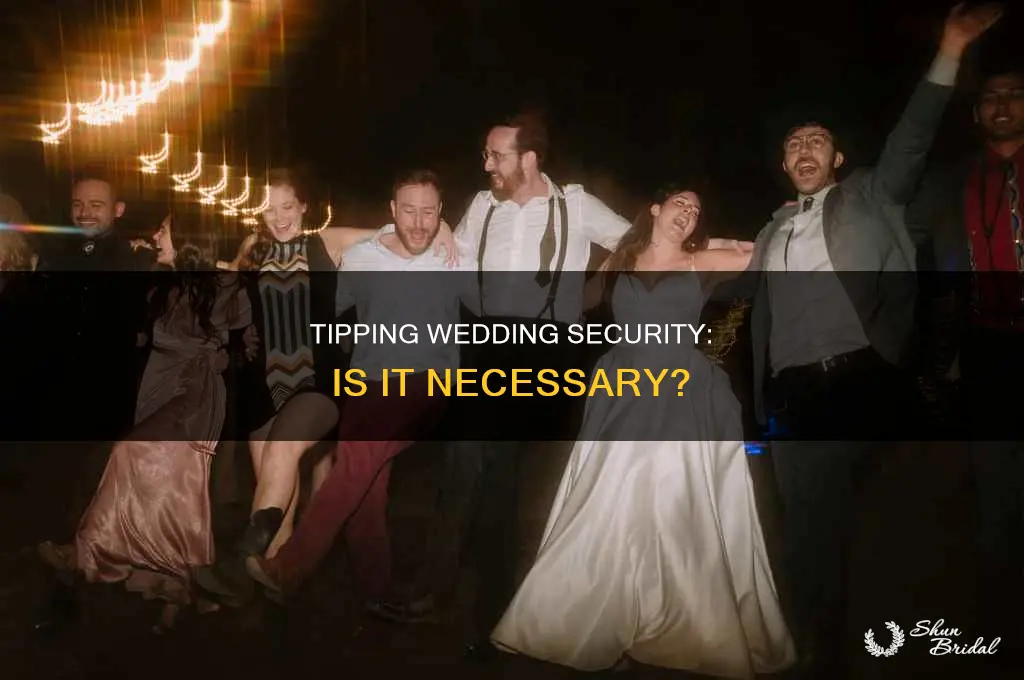 do you tip security at wedding