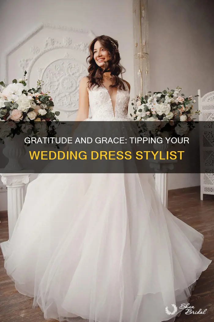 do you tip wedding dress stylist