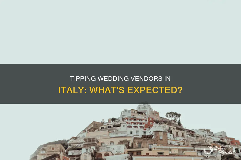 do you tip wedding vendors in italy