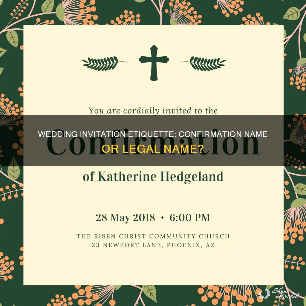 do you use your confirmation name for wedding invitations