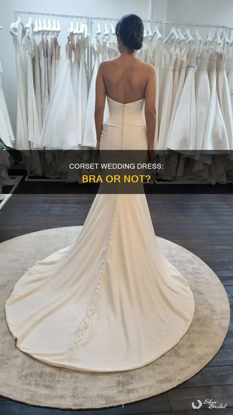 do you wear a bra with a corset wedding dress