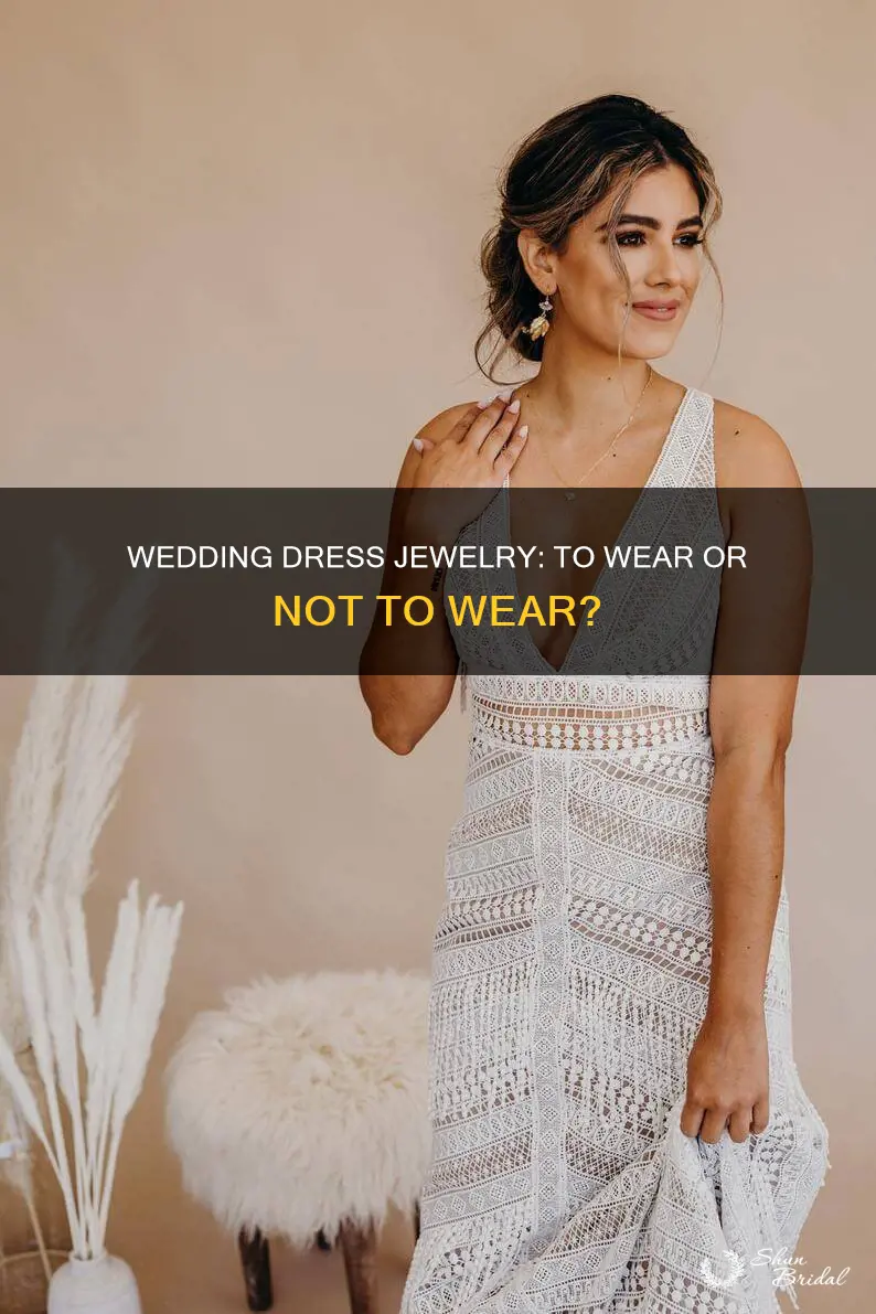 do you wear jewlery with wedding dress