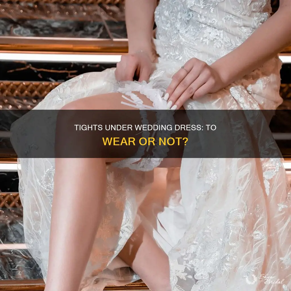 do you wear tights under wedding dress