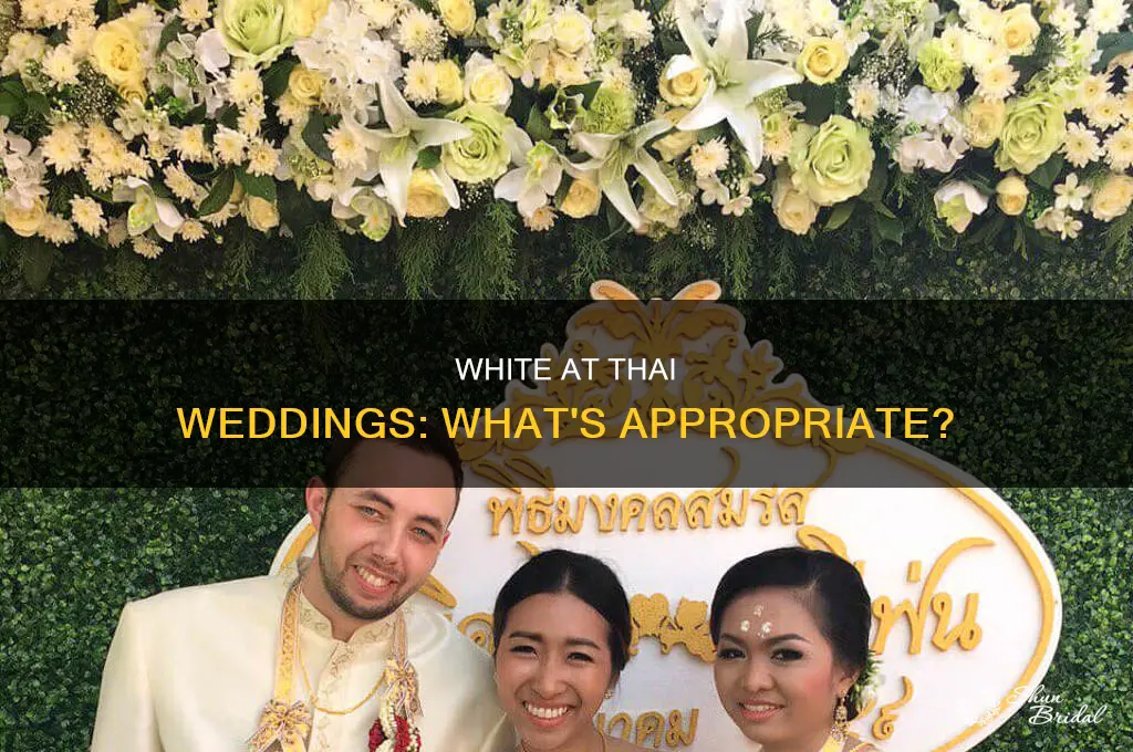 do you where white in a thai wedding