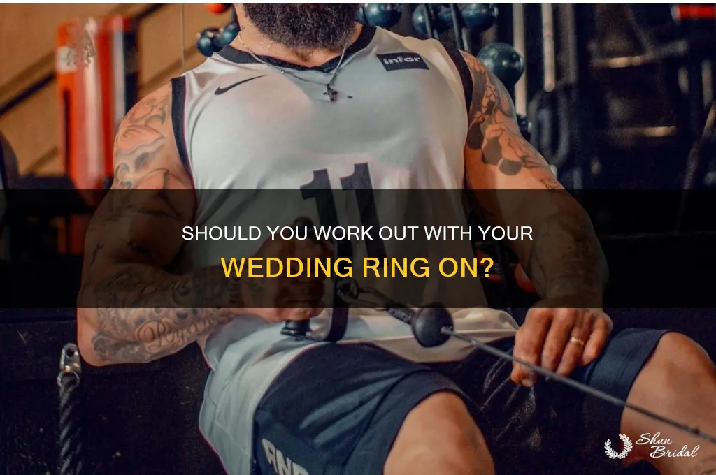 do you work out with your wedding ring on