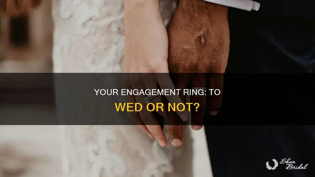do your engagement ring be your wedding ring