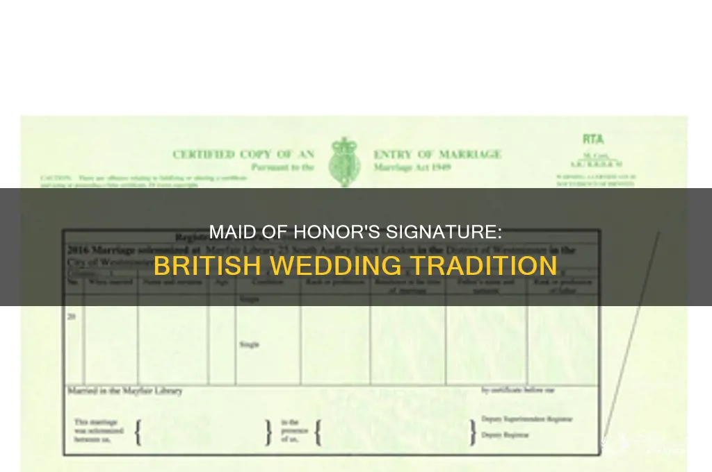 does a british maid of honor sign the wedding certificate