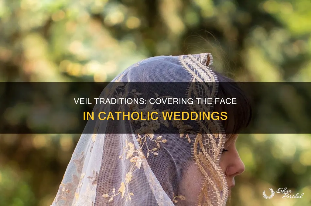 does a catholic wedding veil have to cover your face