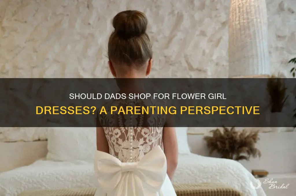does a father go to buy a flower girl dress