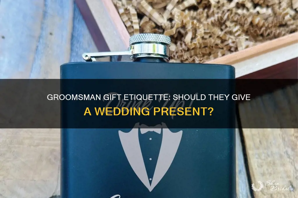 does a groomsman give a wedding gift