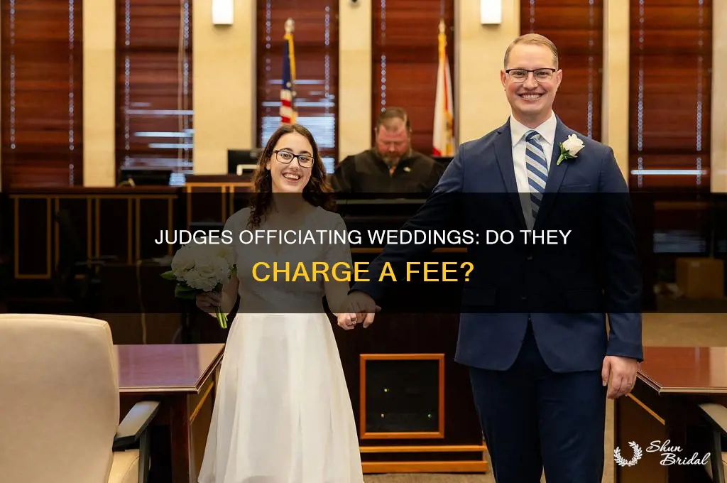 does a judge charge to officiate a wedding