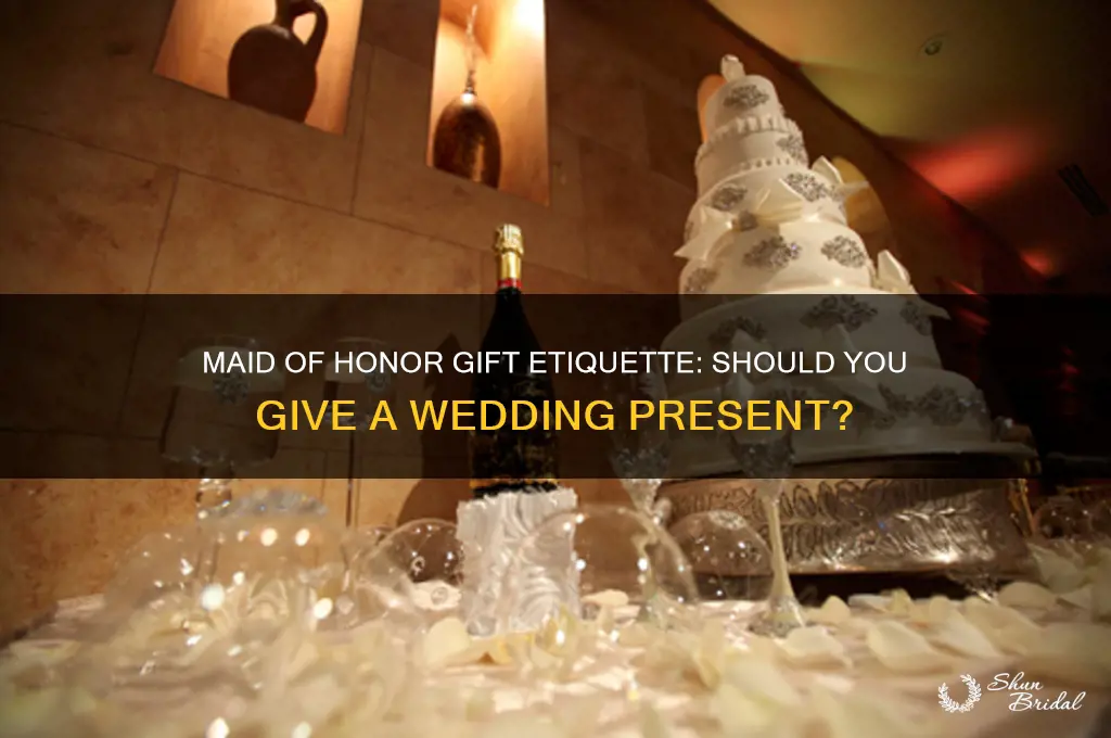 does a maid of honor give a wedding gift