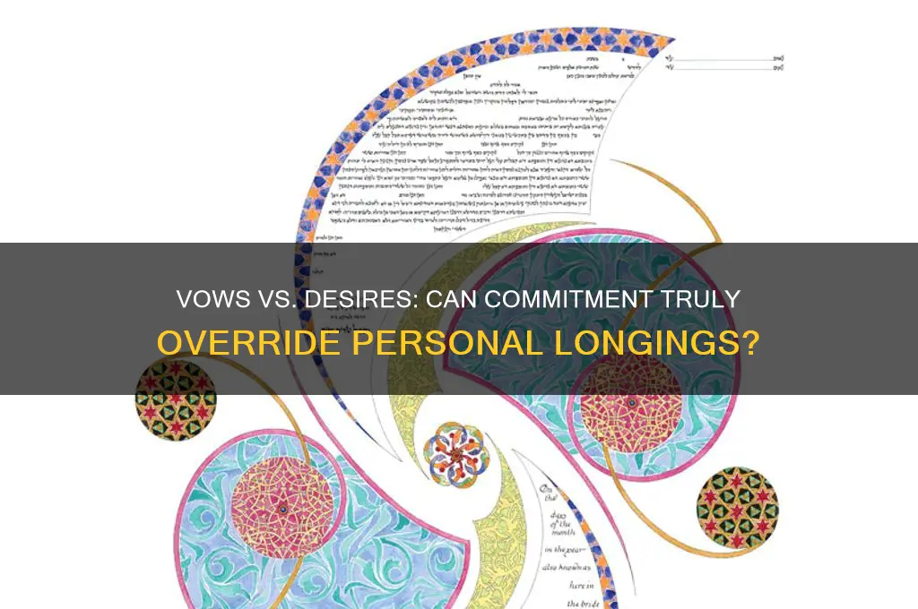 does a vow override a desire