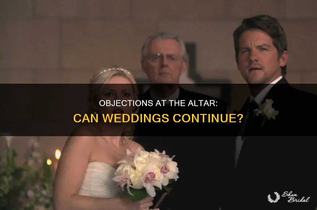 does a wedding have to stop if someone objects