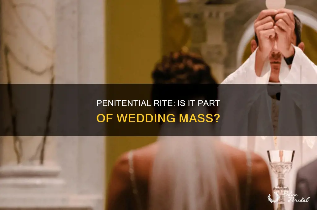 does a wedding mass have a penitential rite in it