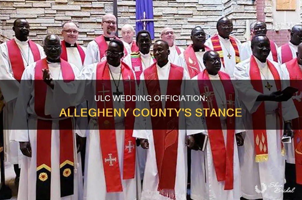 does allegheny county accept ulc ordination for weddings