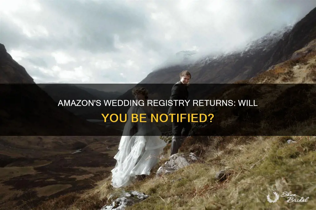 does amazon notify when you return a wedding registry item