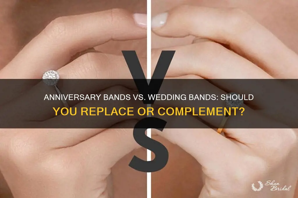 does an anniversary band replace a wedding band