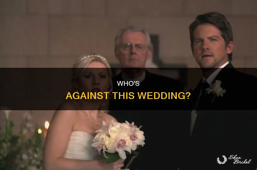 does anybody oppose to this wedding