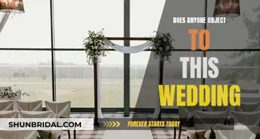 The Power of 'Does Anyone Object?' During Weddings