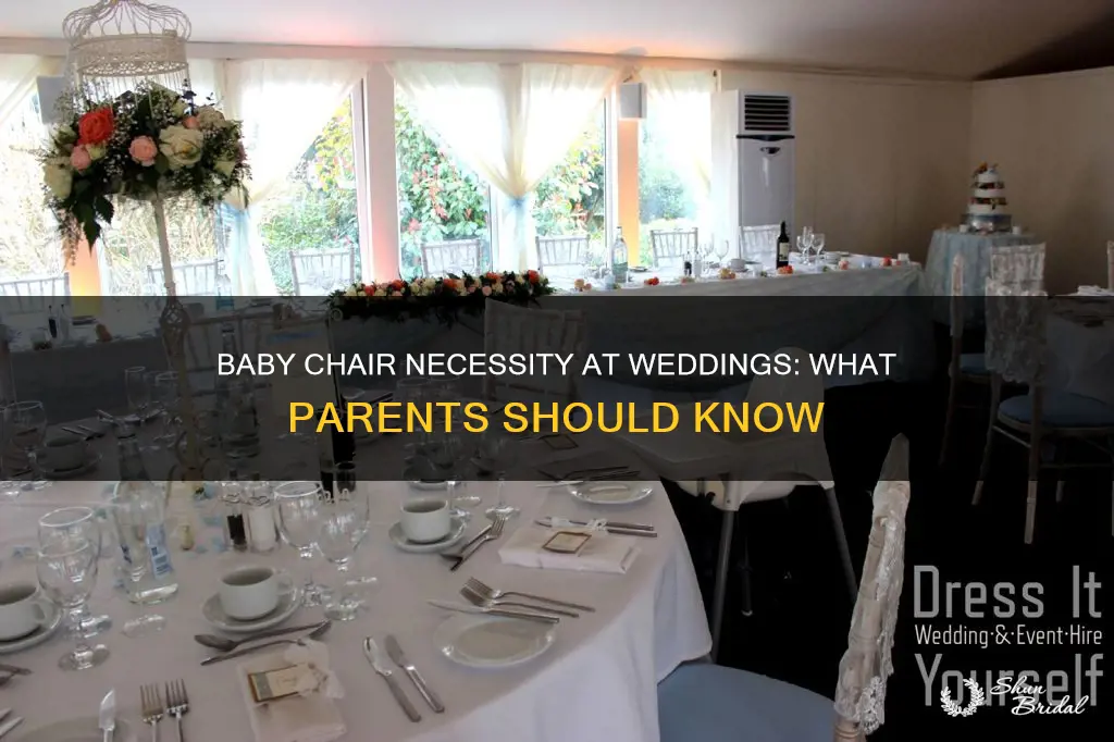 does baby need chair at wedding