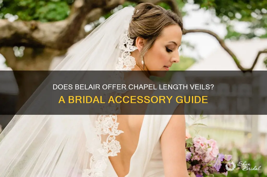 does belair sell chapel length veils