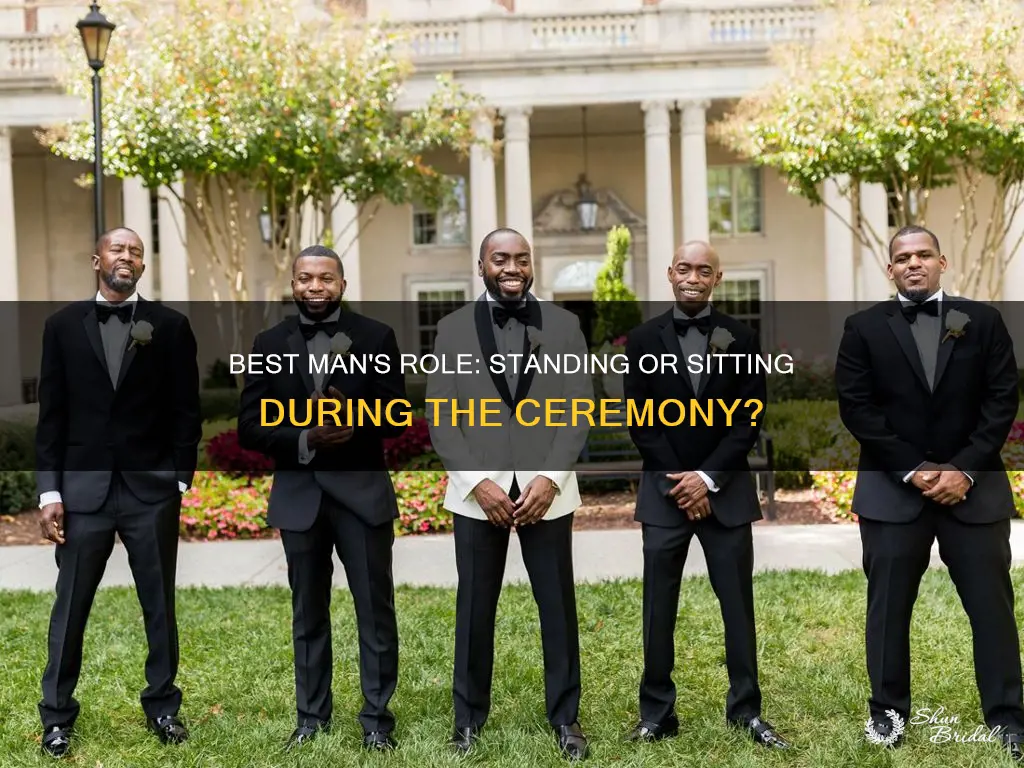 does best man stand during ceremony