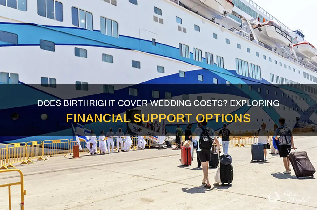 does birthright pay for your wedding