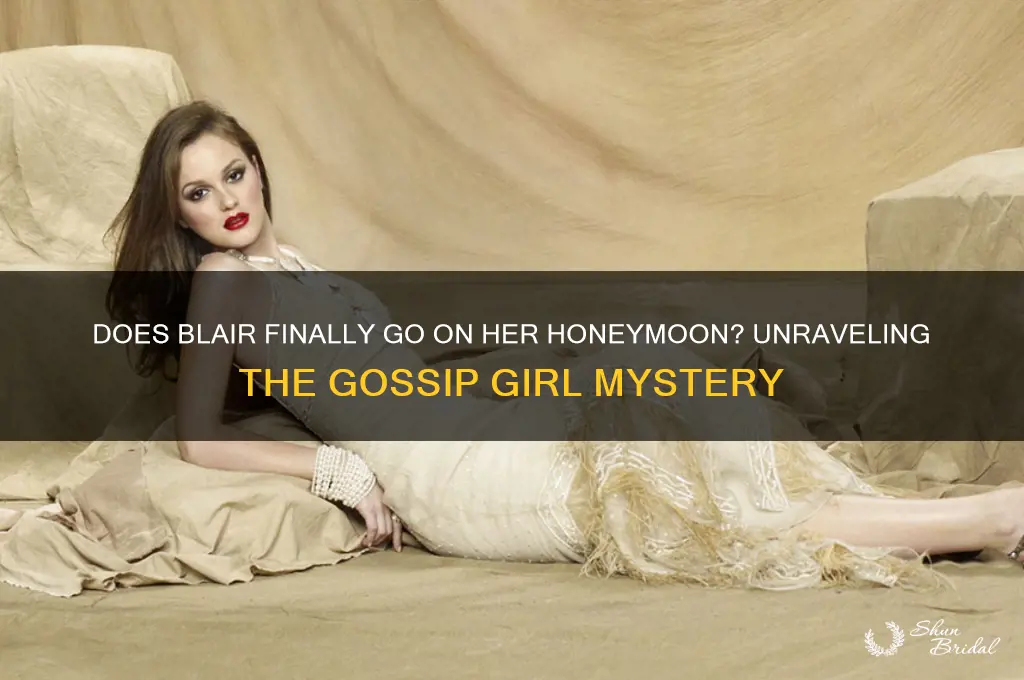 does blair go on her honeymoon
