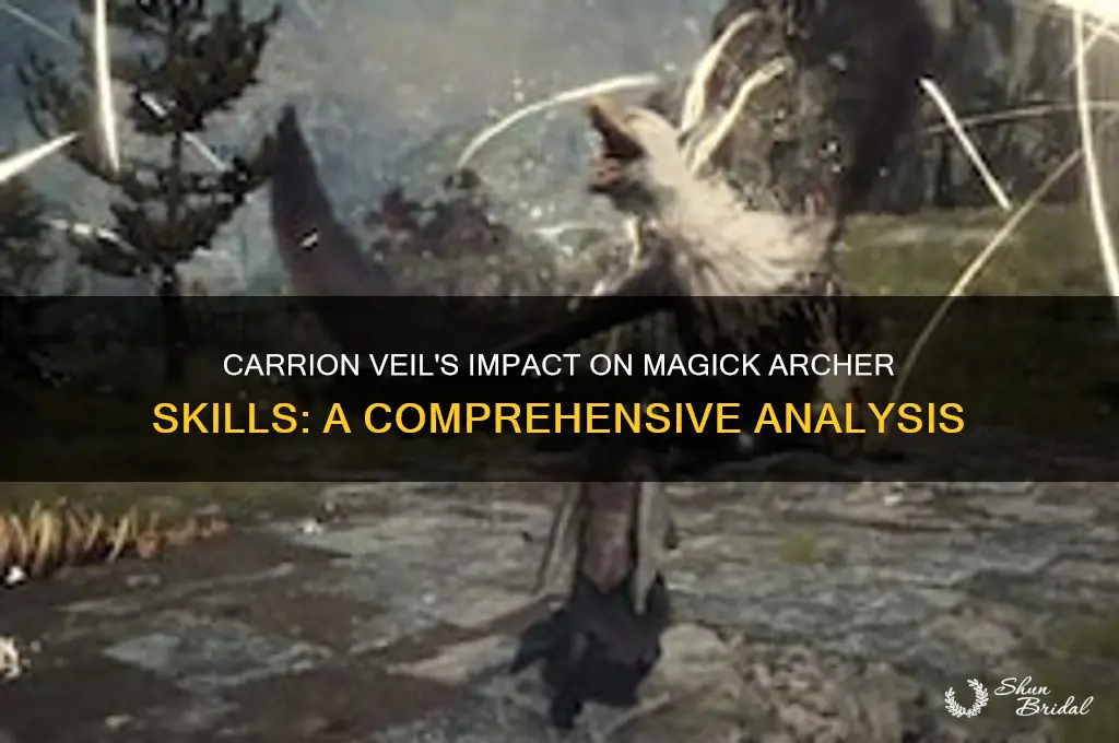 does carrion veil effect magick archer skills
