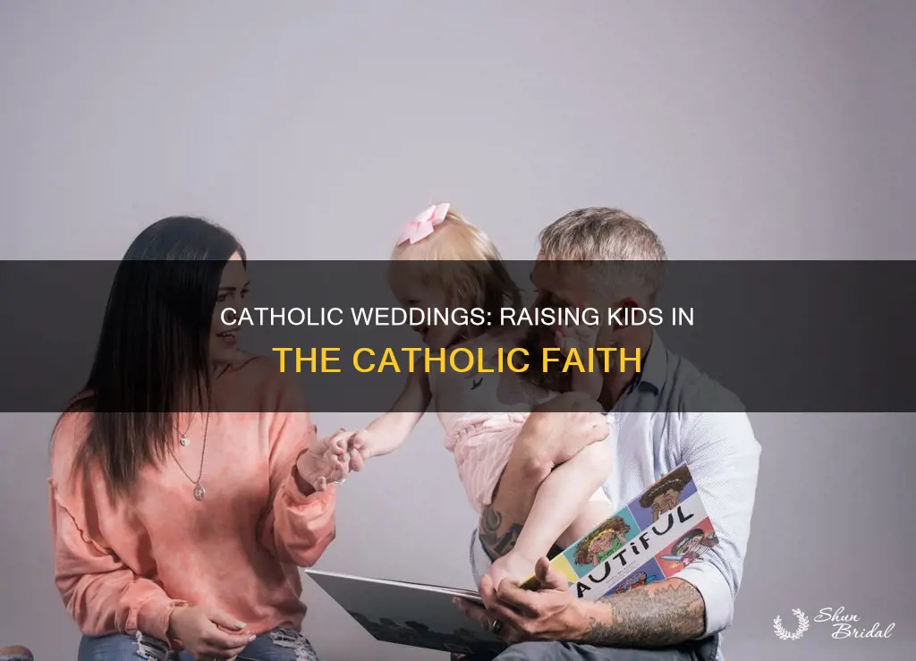 does catholic wedding make you raise kids catholic