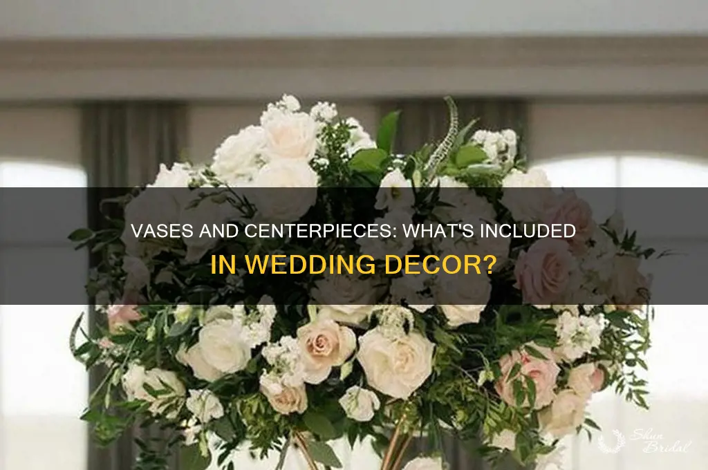 does centerpiece at wedding include vases