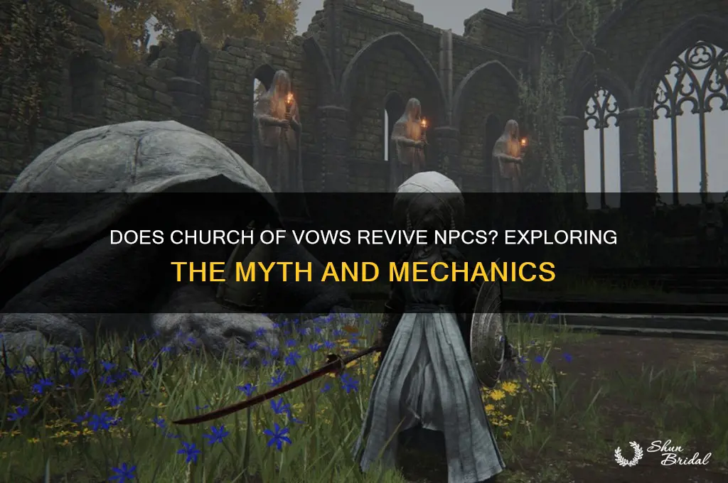 does church of vows revive npcs