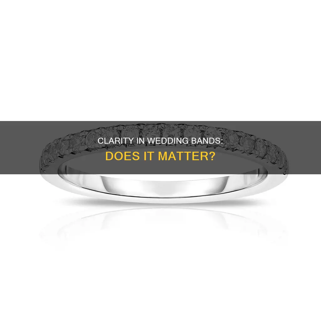 does clarity matter wedding band