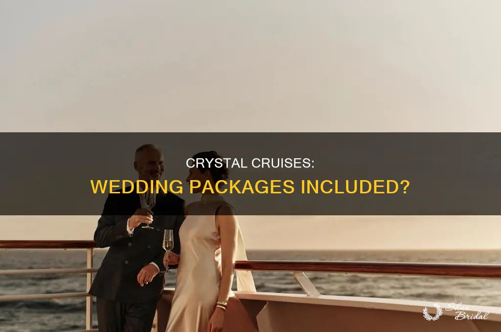 does crystal cruises include wedding packages