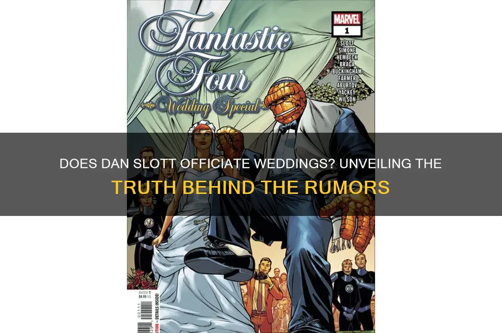 does dan slott officiate weddings
