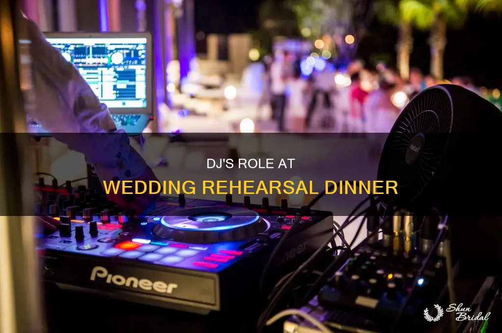 does dj come to wedding rehearsal