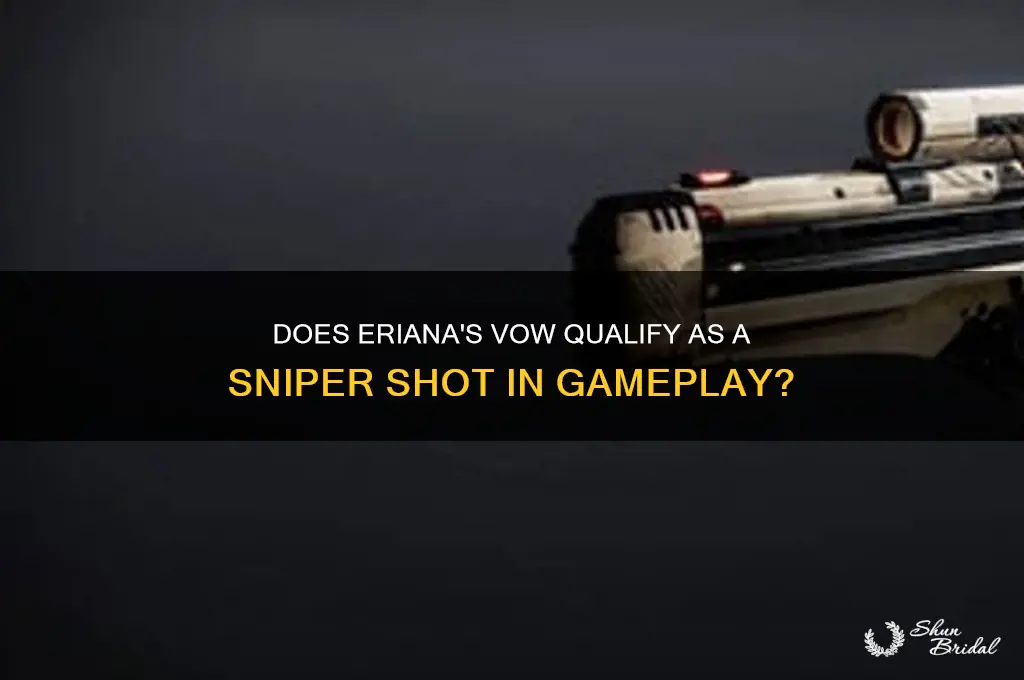does eriana vow count as sniper shot