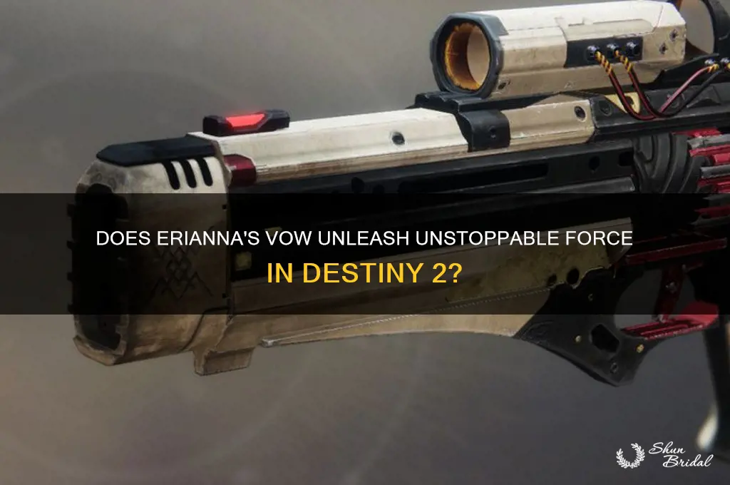 does erianna vow have unstoppable force d2