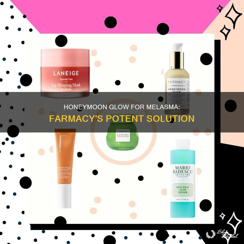 does farmacy honeymoon glow melasma