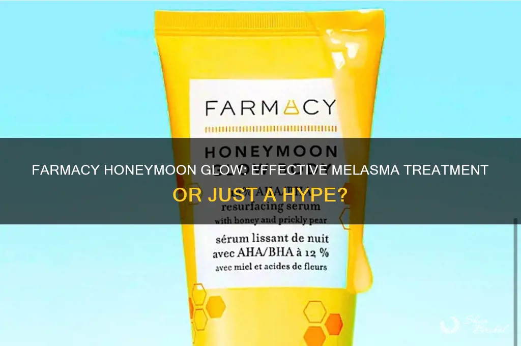 does farmacy honeymoon glow work for melasma